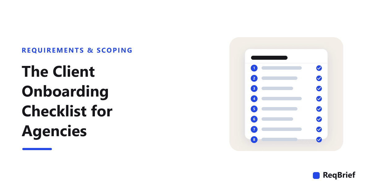 Illustration of a client onboarding checklist card with eight numbered steps, each ticked off, beside the ReqBrief logo.