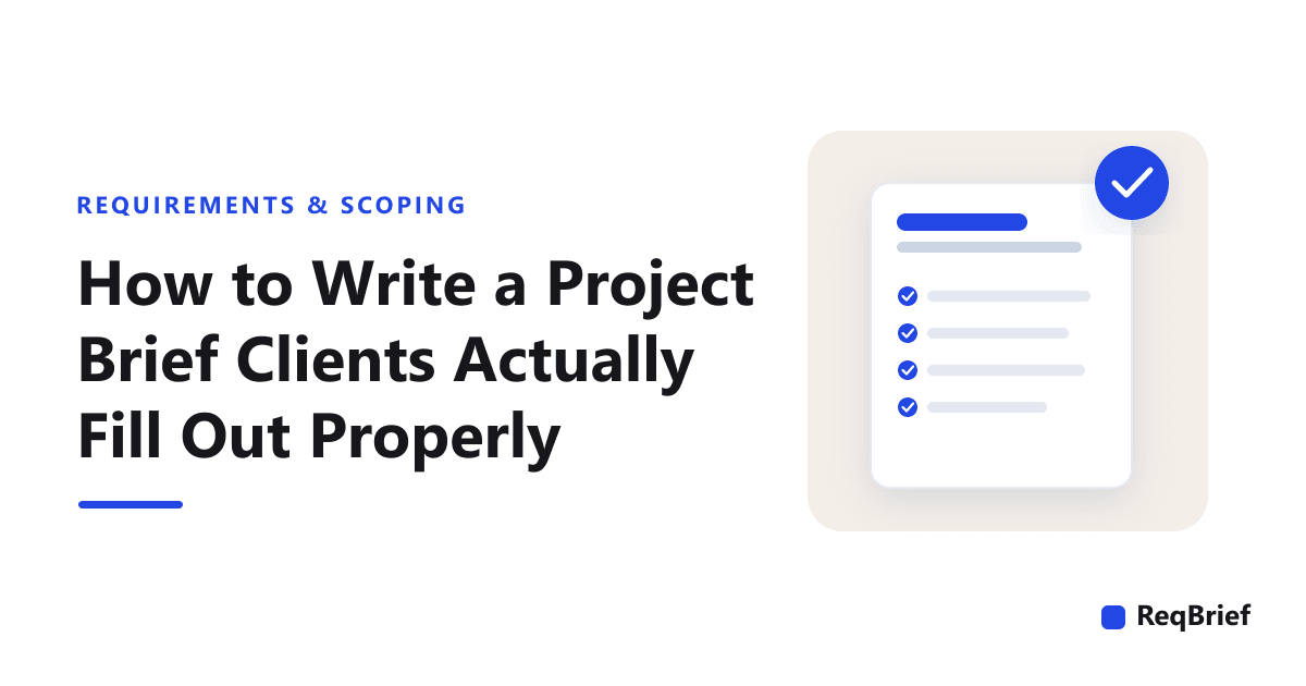 Illustration of a completed project brief document with every field checked off and a blue completion badge, representing a brief clients actually fill out, with the ReqBrief logo.