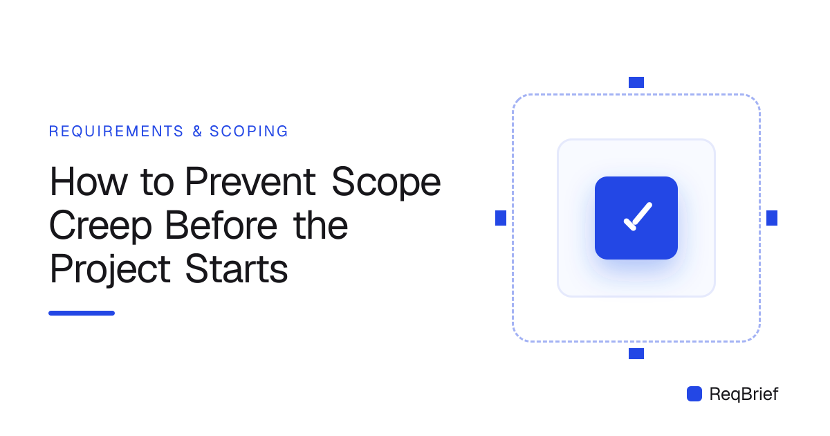 Illustration of a project scope locked inside a dashed boundary box with resize handles, representing scope creep prevention, with the ReqBrief logo.